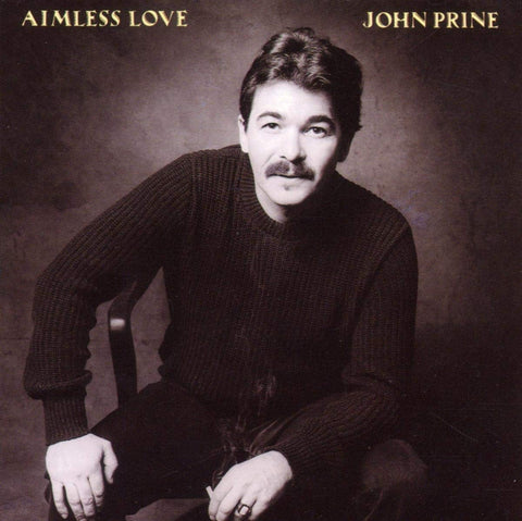 Aimless Love [Audio CD] John Prine